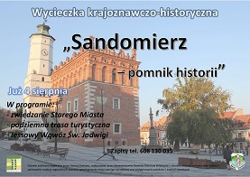 Wycieczka historyczna i krajoznawcza pn.: „Sandomierz – pomnik historii”